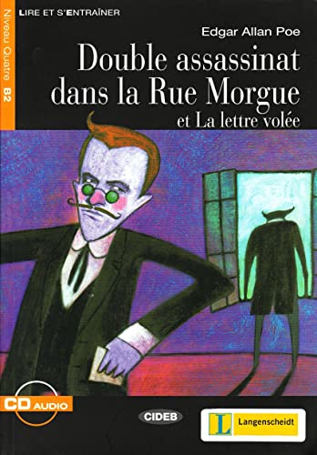 Double Assassinat Dans La Rue Morgue+cd: Double assassinat dans la Rue Morgue et La lettre volee (Cecr B2, Niveau Quatre) von Cideb Editrice